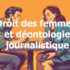 Droit des femmes et déontologie journalistique